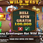 Peluang Menang Keuntungan Slot Wild West Gold Online