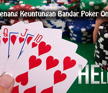 Strategi Menang Keuntungan Bandar Poker Online Resmi