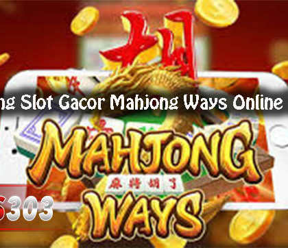 Trik Menang Slot Gacor Mahjong Ways Online Terpercaya