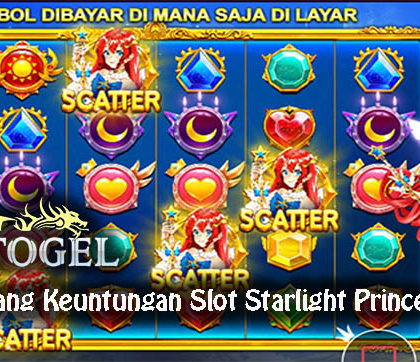 Tips Menang Keuntungan Slot Starlight Princess Online